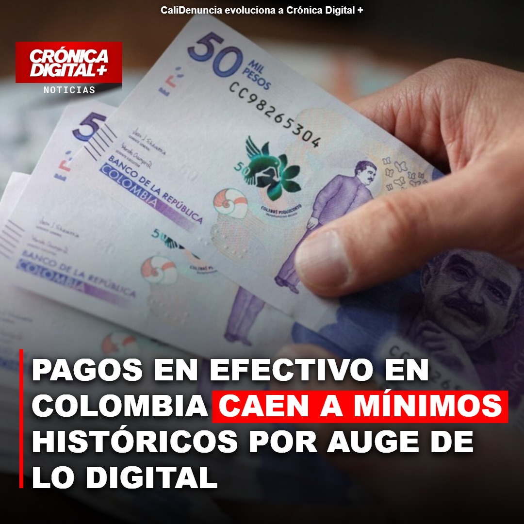 Pagos en efectivo en Colombia caen por auge digital