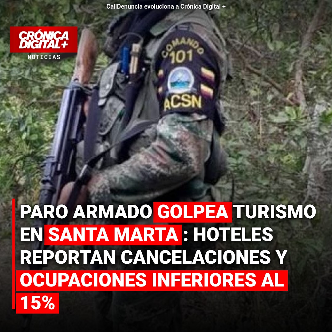 Paro armado impacta turismo en Santa Marta: ocupación hotelera cae al 15 %