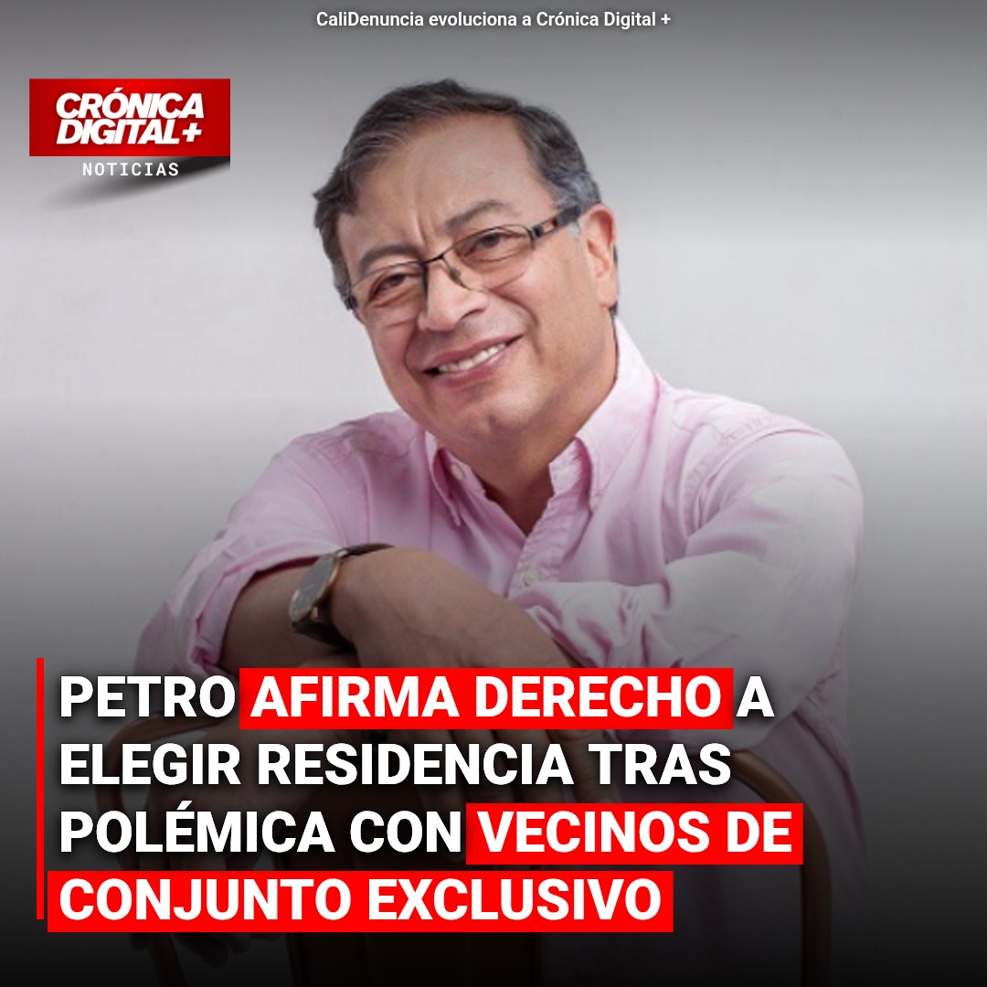 Petro responde a vecinos de exclusivo conjunto por polémica de residencia