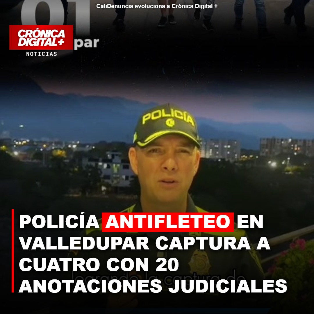 Policía antifleteo en Valledupar captura a cuatro con 20 anotaciones judiciales