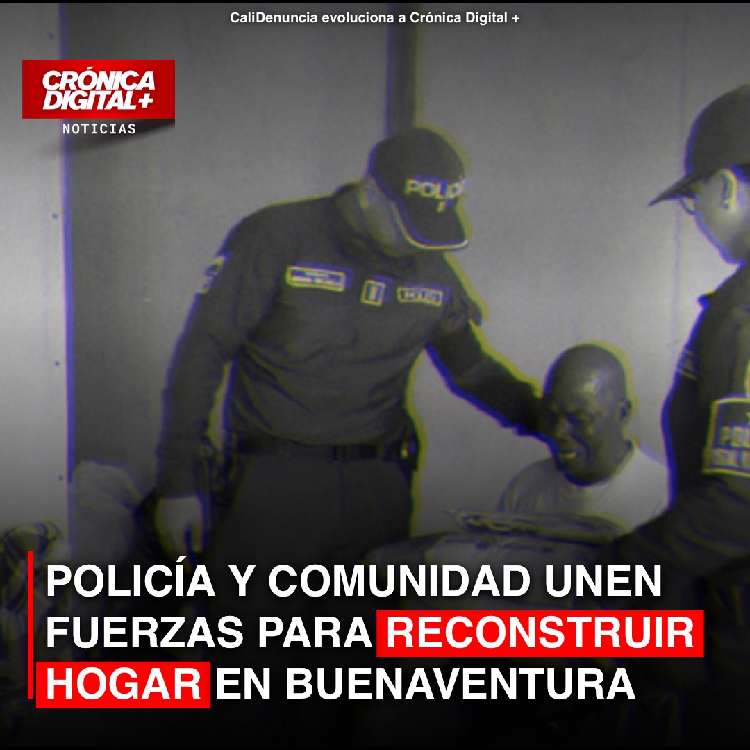 Policía y comunidad unen fuerzas para reconstruir hogar en Buenaventura
