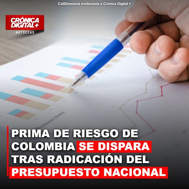 Prima de Riesgo Colombiana Se Dispara Tras Radicación Presupuestal