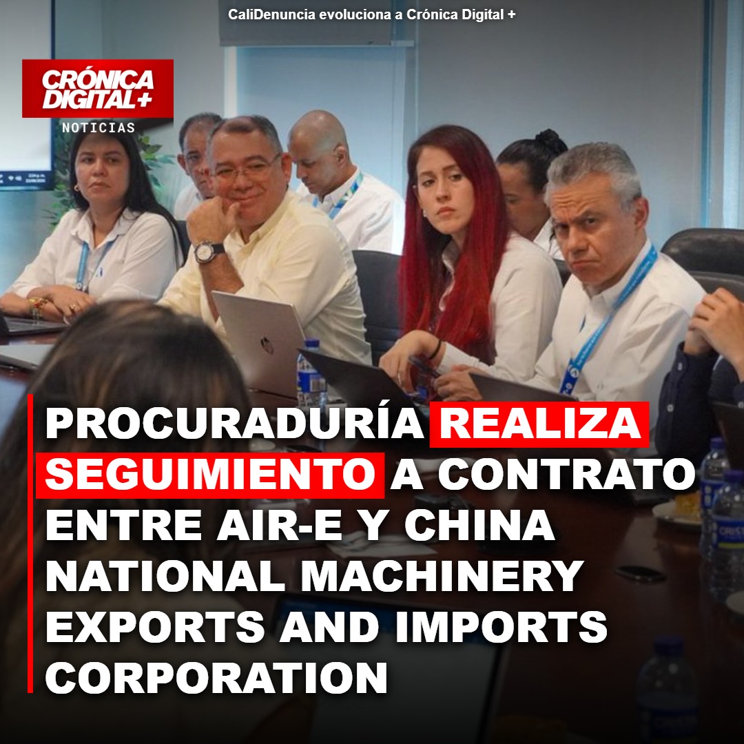 Procuraduría realiza seguimiento a Contrato entre Air-e y China National Machinery Exports and Imports Corporation