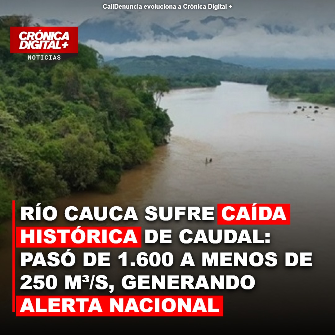 Río Cauca: Caudal desciende a mínimo histórico, alerta nacional por crisis hídrica