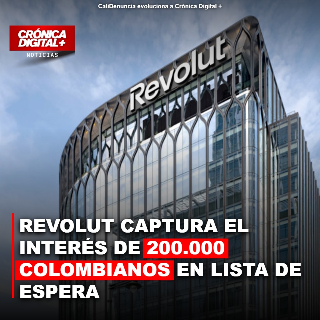 Revolut atrae a 200.000 colombianos en su lista de espera bancaria