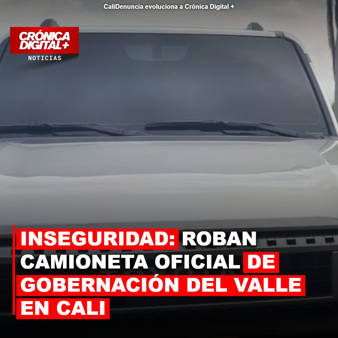 Roban camioneta oficial de Gobernación del Valle en parqueadero de Cali