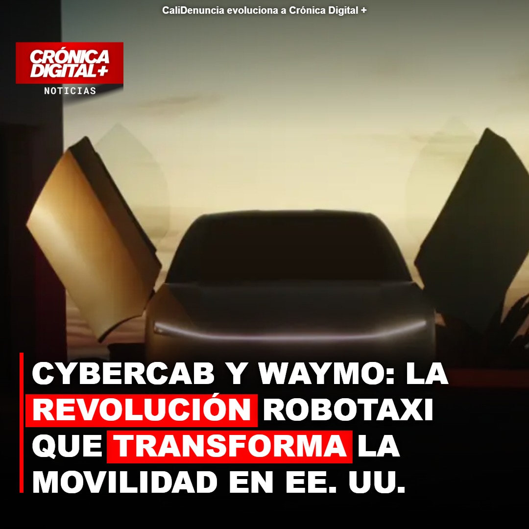 Robotaxis Cybercab y Waymo: el pulso tecnológico que redefine la movilidad urbana