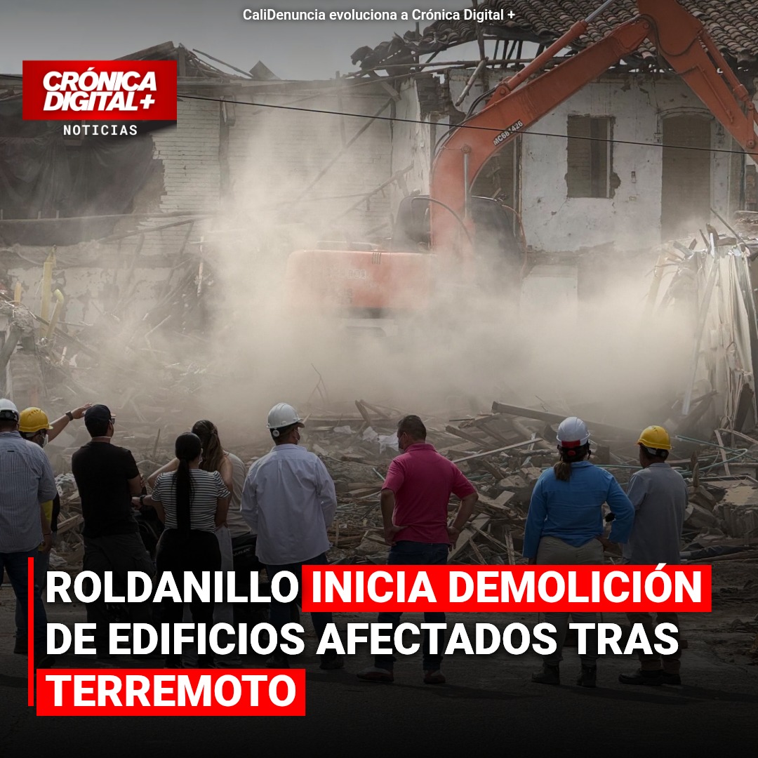Roldanillo inicia demolición de edificaciones históricas post-sismo