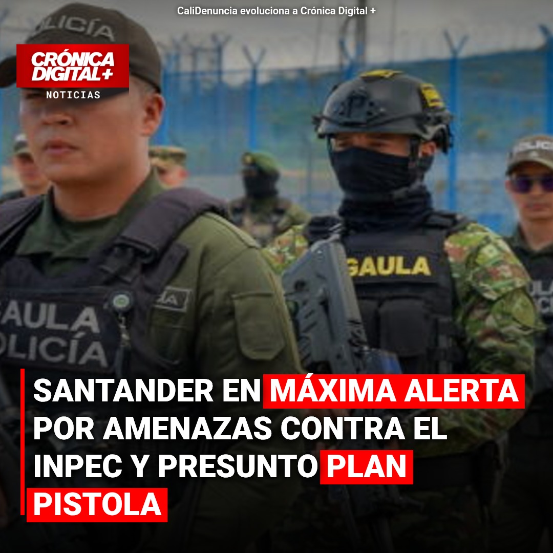Santander: Alerta máxima por amenazas al INPEC tras traslados de reclusos
