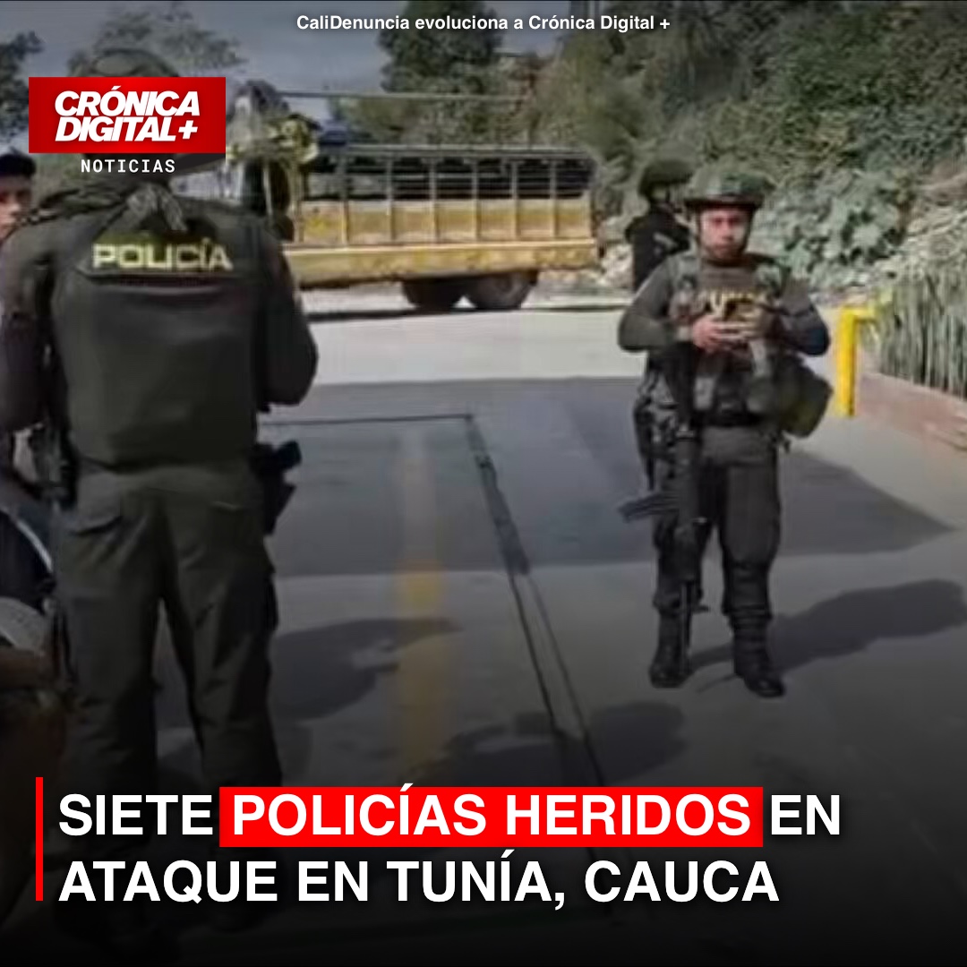 Siete policías heridos en ataque en Tunía, Cauca