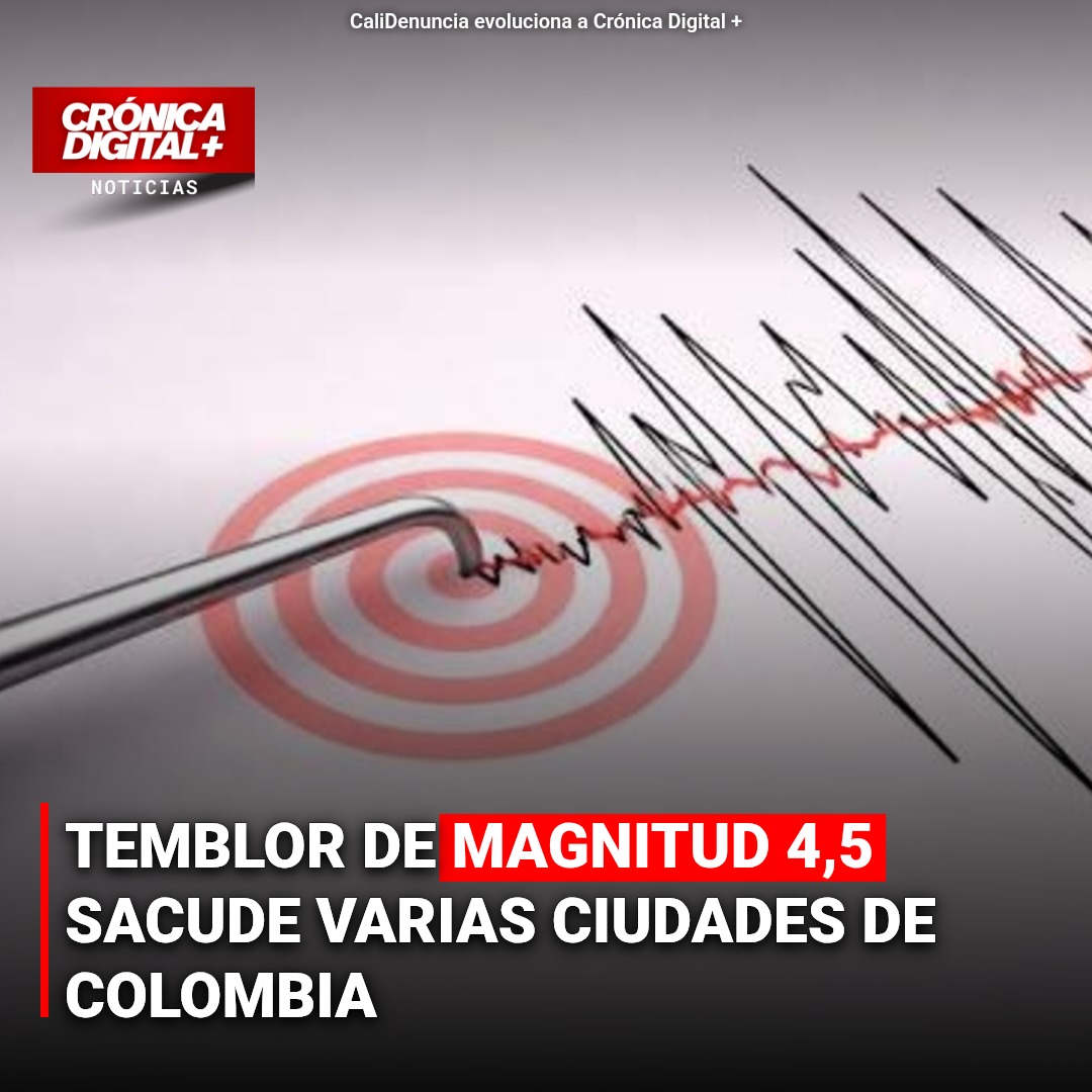 Sismo de magnitud 4,5 sacude varias ciudades de Colombia