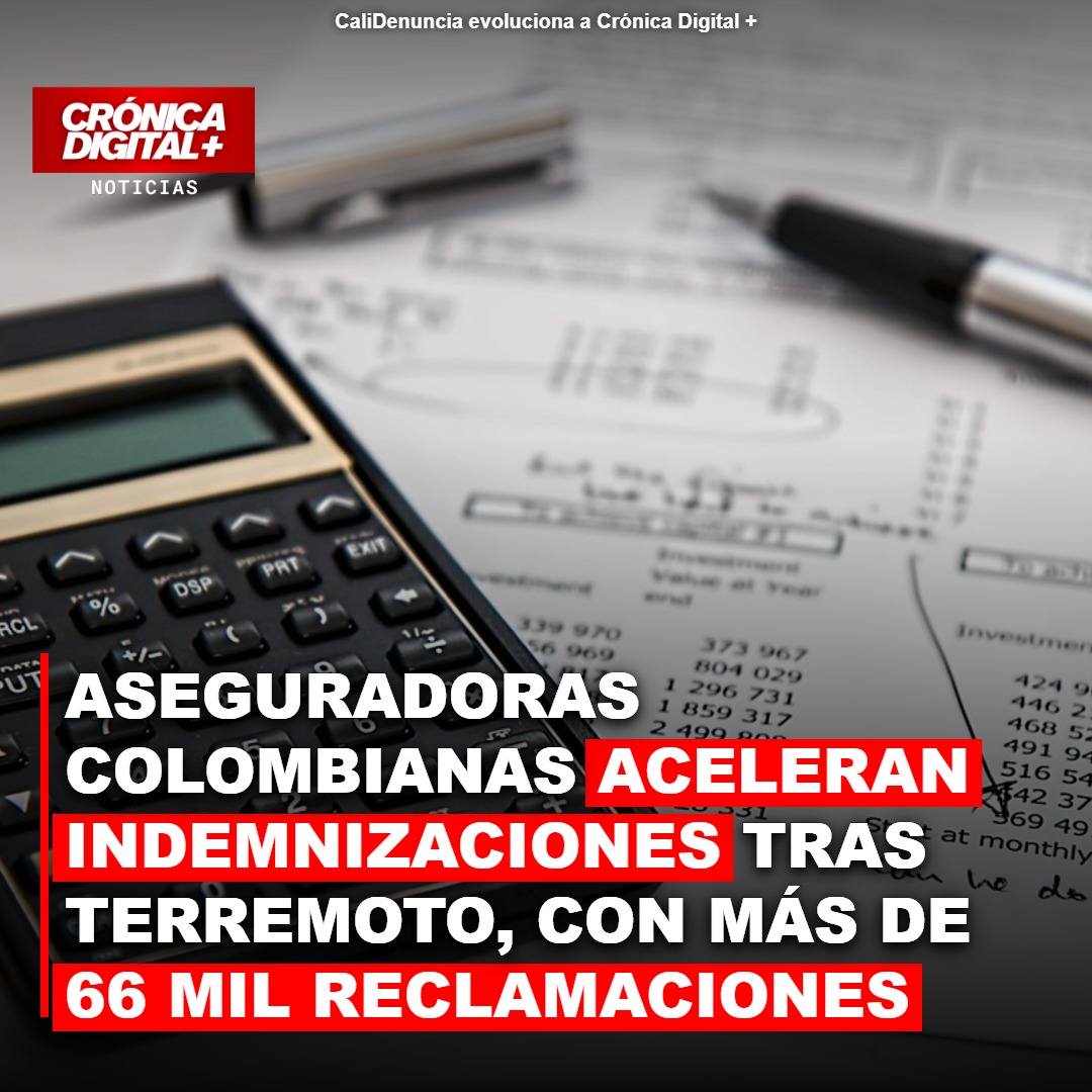 Sismo en Colombia: Aseguradoras Giran $43 Mil Millones por 66.000 Reclamaciones