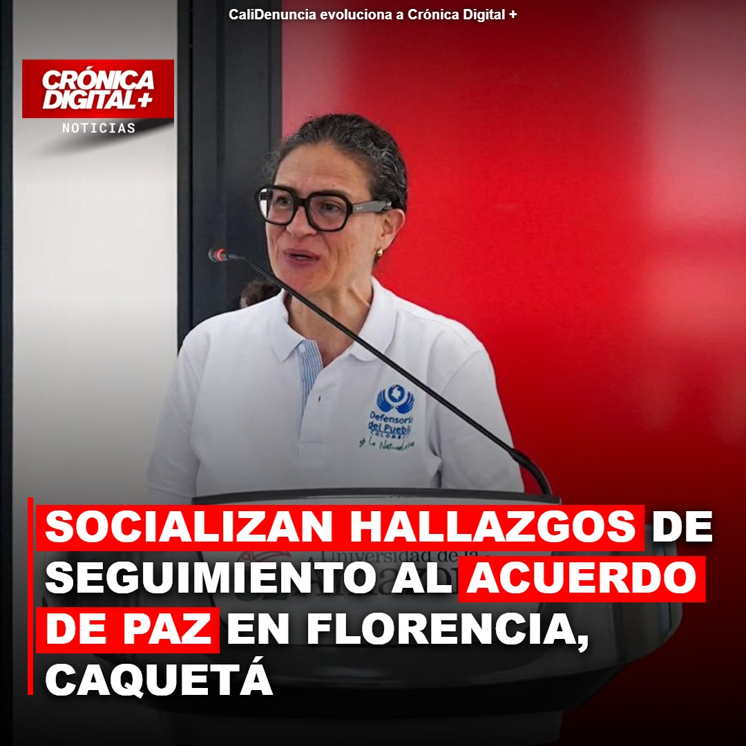 Socializan hallazgos de seguimiento al Acuerdo de Paz en Florencia, Caquetá