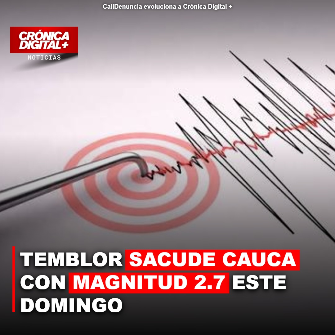 Temblor de magnitud 2.7 sacude Totoró, Cauca, este domingo