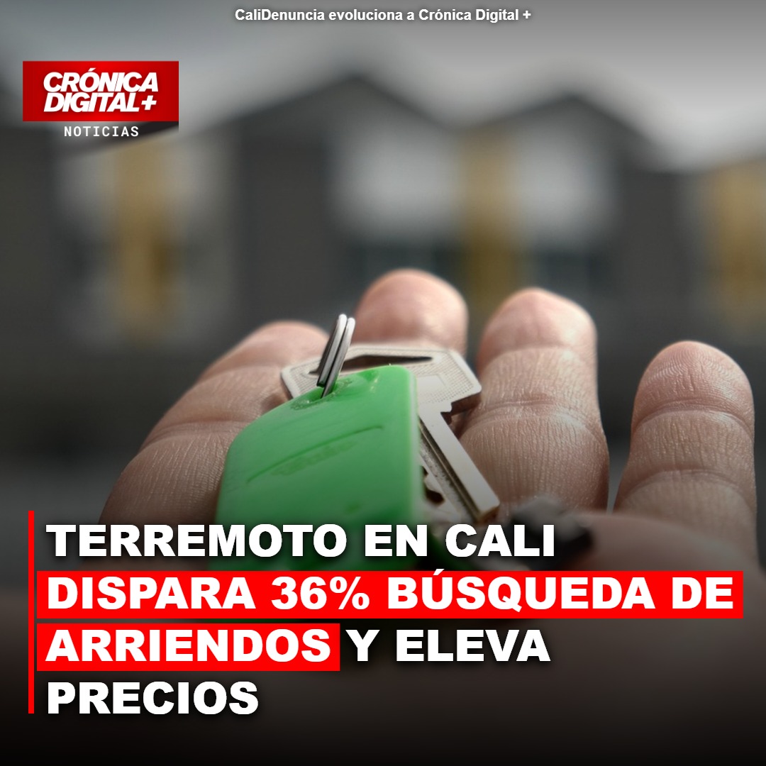 Terremoto en Cali: Demanda de arriendos se dispara 36% y suben precios