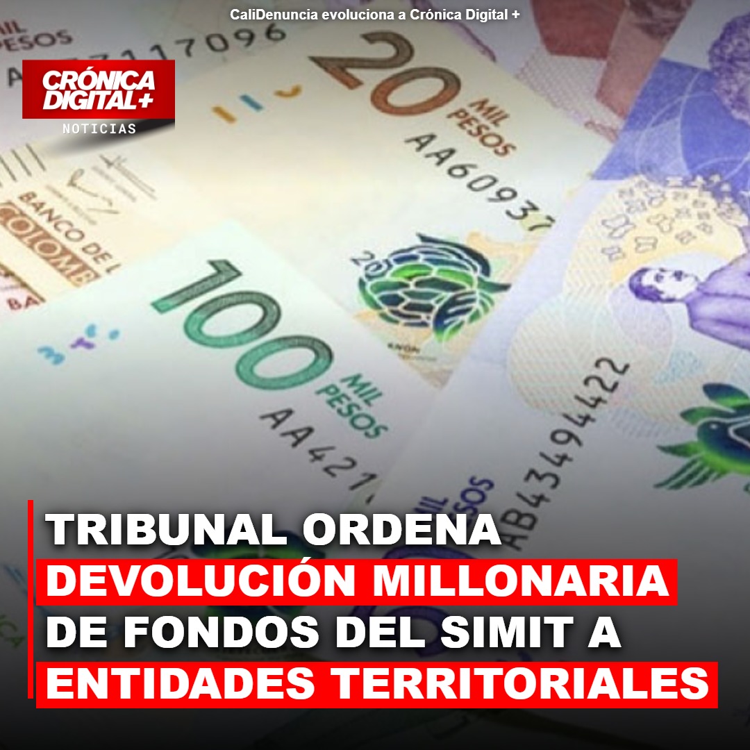 Tribunal ordena devolver $84.752 millones del SIMIT a municipios