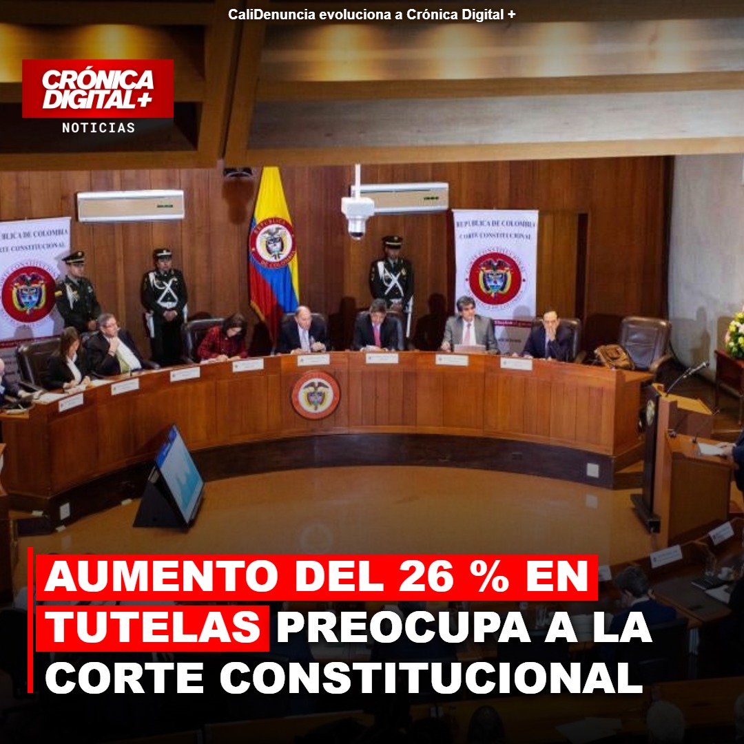 Tutelas en Colombia aumentan 26 % y preocupan a la Corte Constitucional