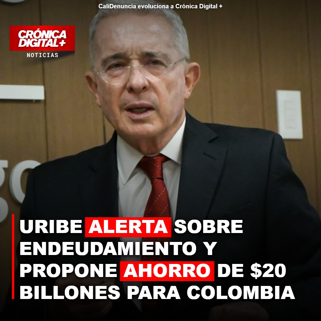 Uribe alerta deuda colombiana y propone ahorro de $20 billones