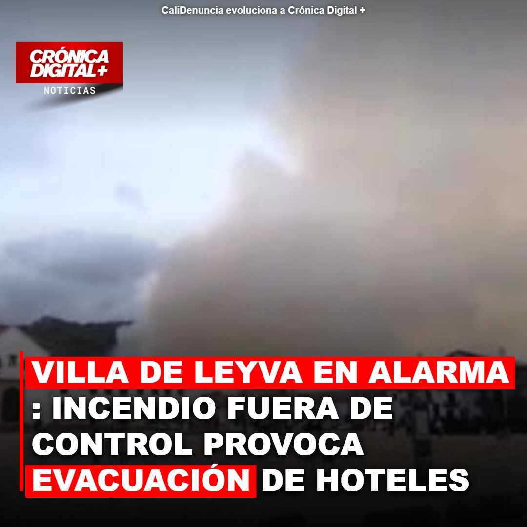 Villa de Leyva bajo fuego: Incendio forestal obliga evacuación masiva