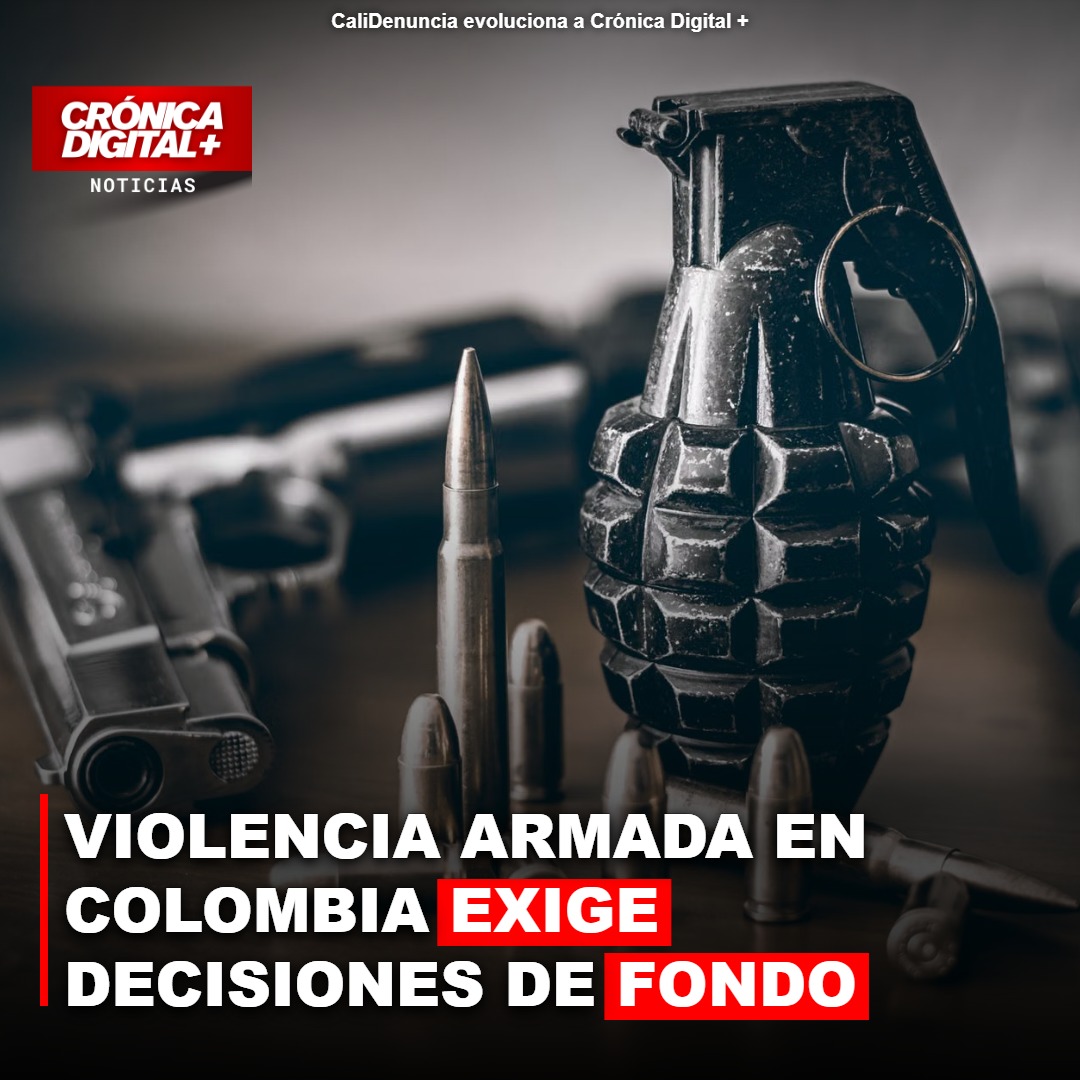 Violencia armada en Colombia exige decisiones de fondo