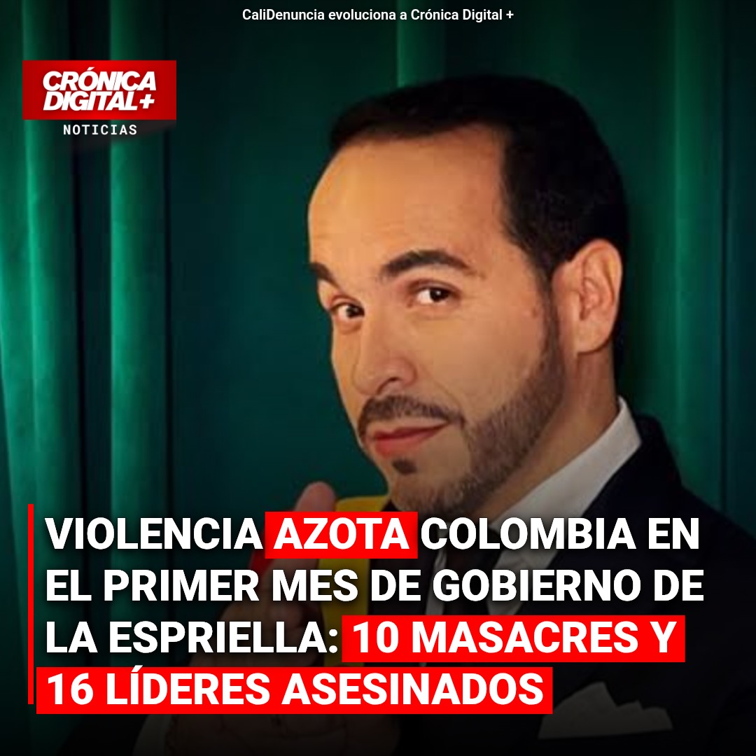 Violencia se recrudece en Colombia: 10 masacres y 16 líderes asesinados en primer mes de Abelardo De la Espriella