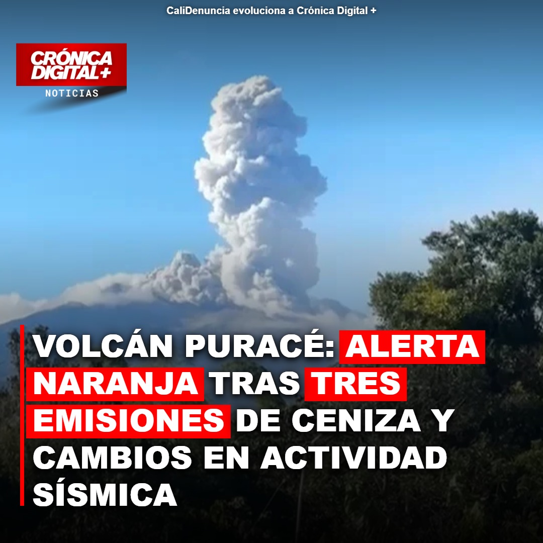 Volcán Puracé en Alerta Naranja tras Emisiones de Ceniza y Cambios Sísmicos