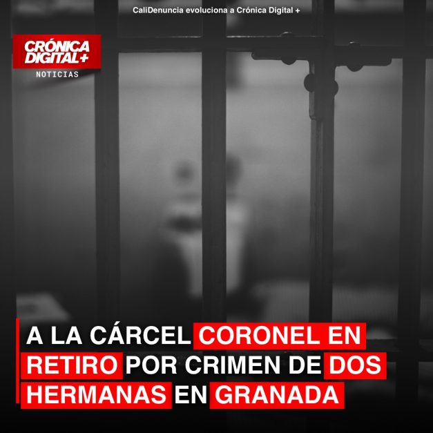 A la cárcel coronel en retiro por crimen de dos hermanas en Granada