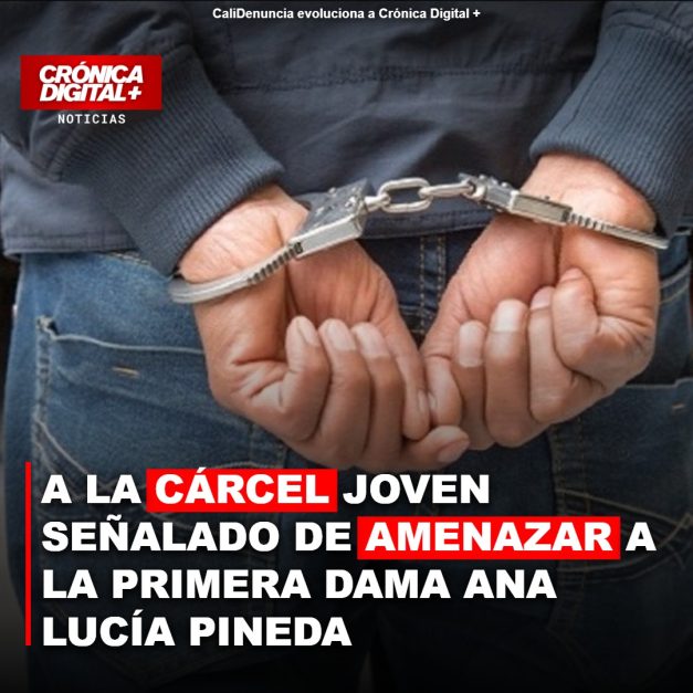 A la cárcel joven señalado de amenazar a la primera dama Ana Lucía Pineda
