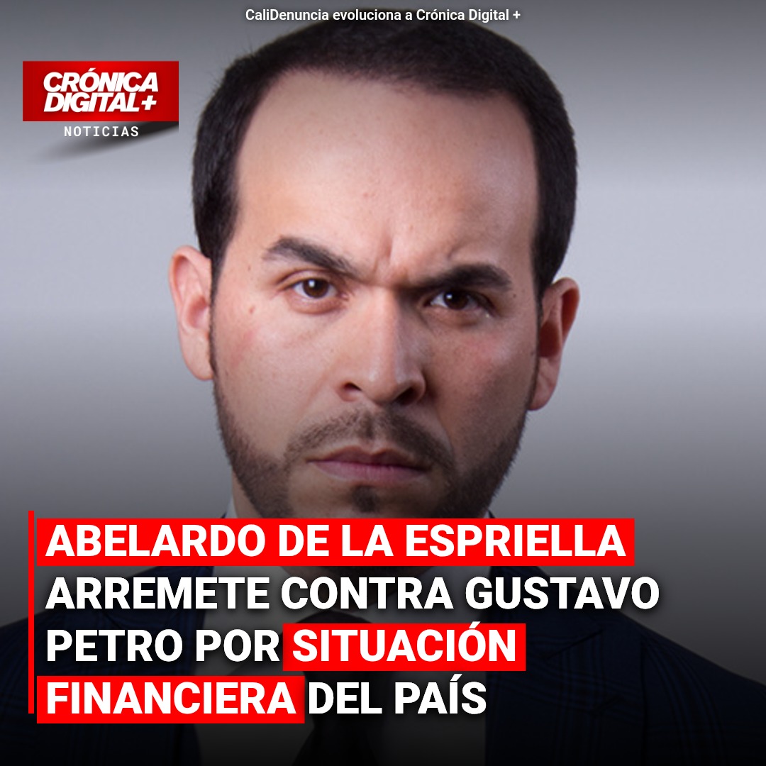 Abelardo de la Espriella arremete contra Gustavo Petro por situación financiera del país