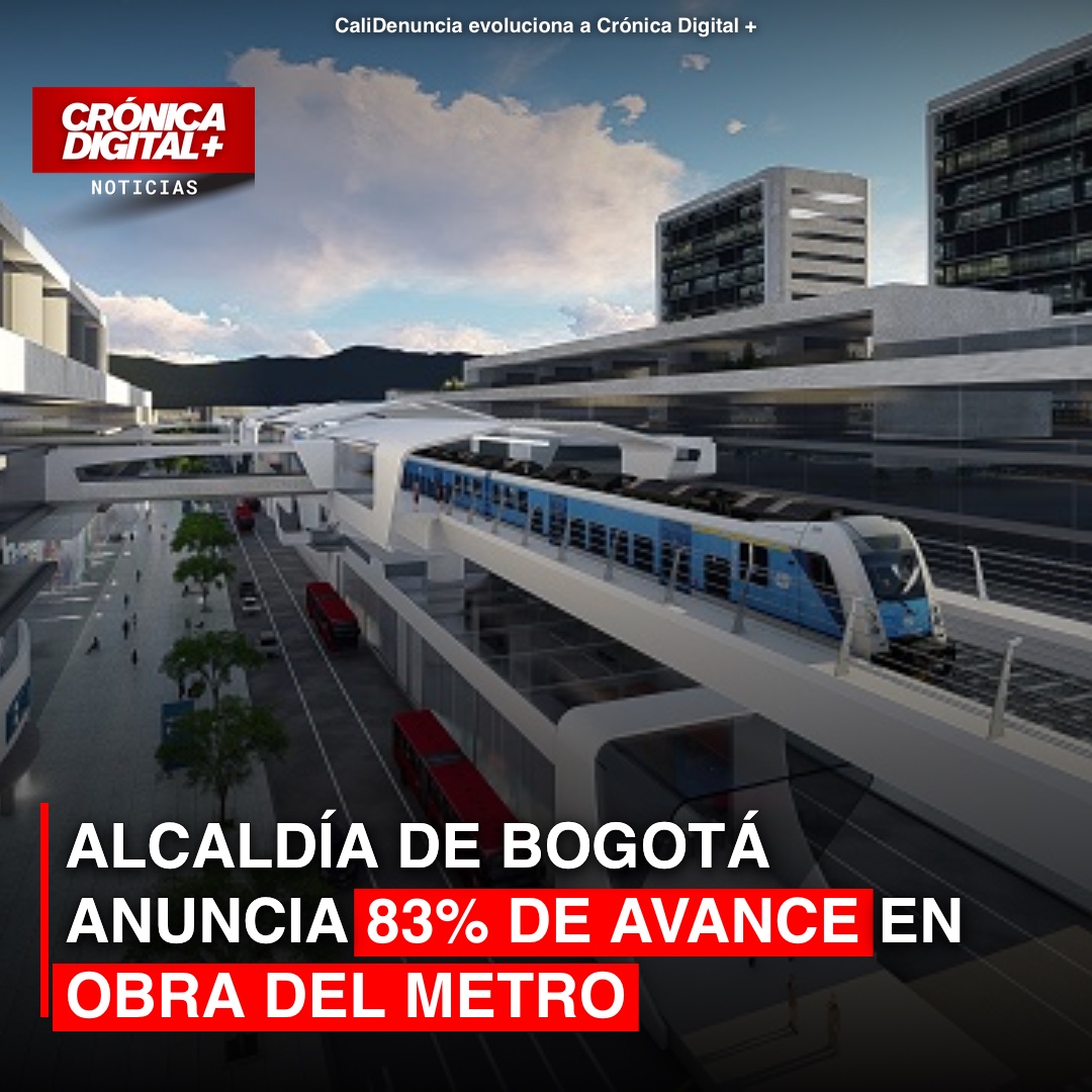 Alcaldía de Bogotá anuncia 83% de avance en Obra del Metro