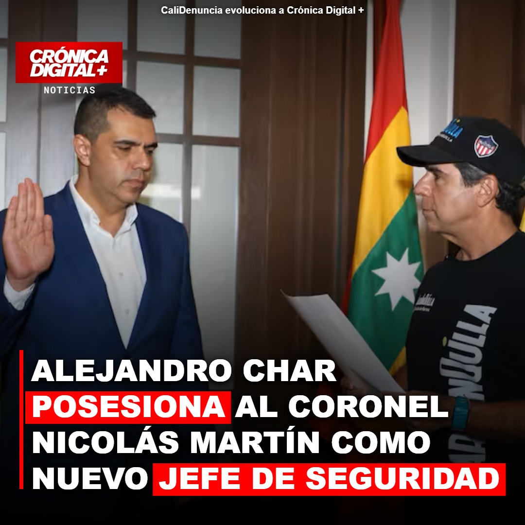Alejandro Char posesiona al Coronel Nicolás Martín como Nuevo Jefe de Seguridad