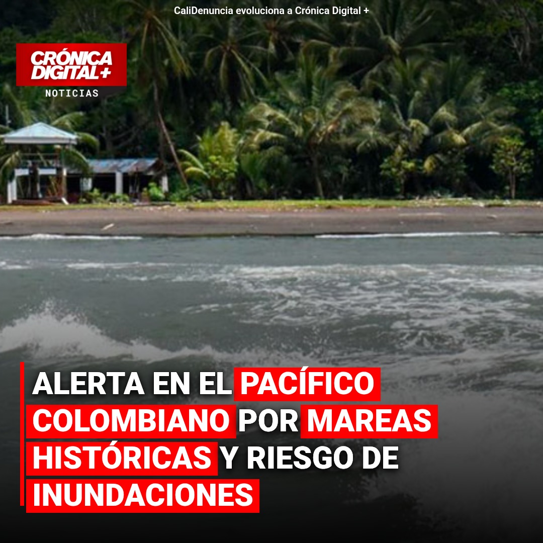 Alerta en el Pacífico colombiano por mareas históricas y riesgo de inundaciones