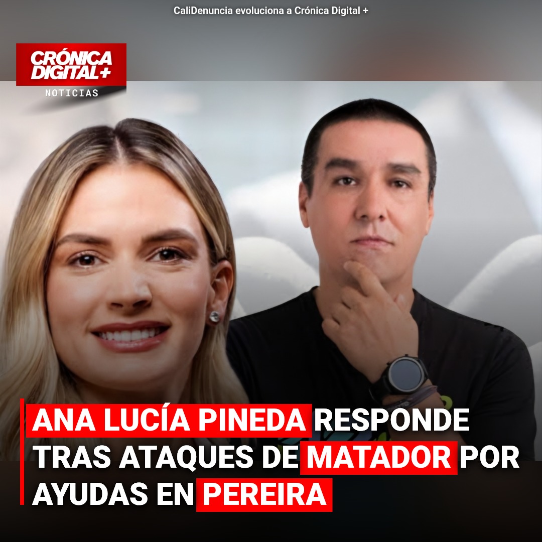 Ana Lucía Pineda responde tras ataques de Matador por ayudas en Pereira
