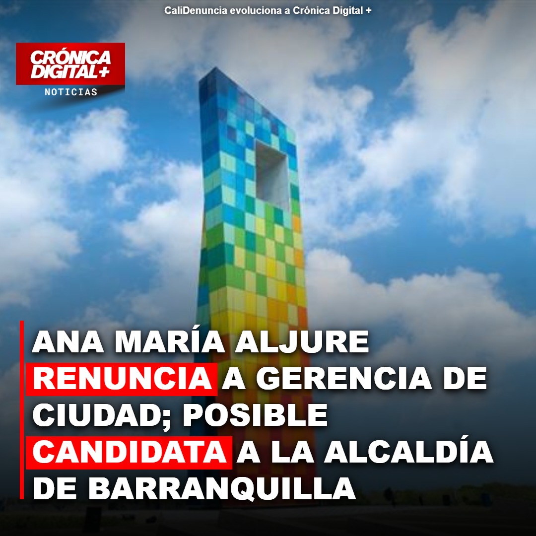 Ana María Aljure renuncia a Gerencia de Ciudad; se perfila como Posible candidata a la Alcaldía de Barranquilla