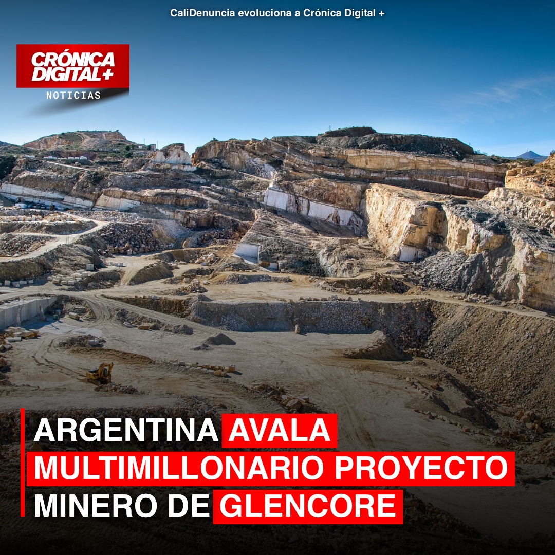 Argentina avala multimillonario proyecto minero de Glencore
