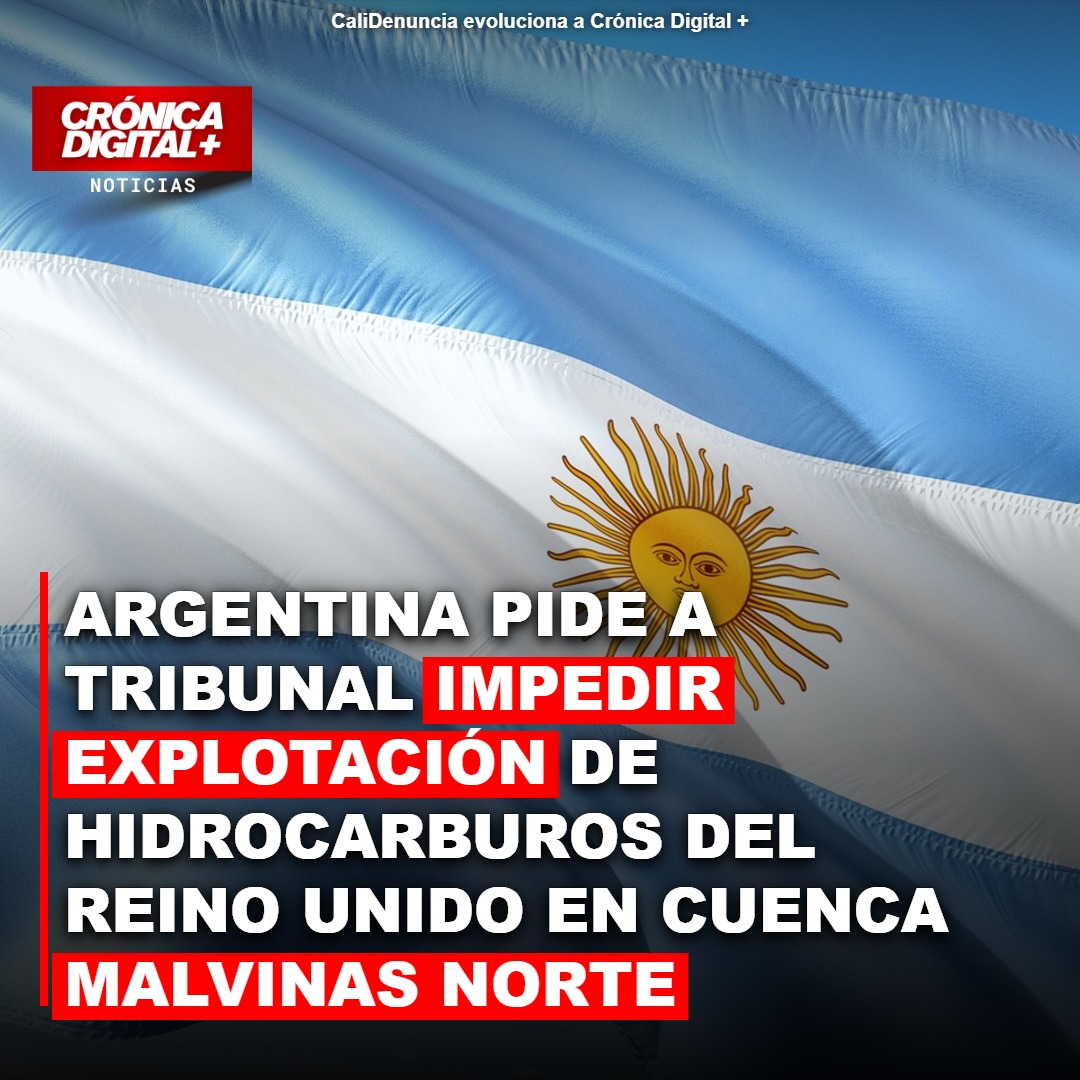 Argentina pide a Tribunal impedir explotación de hidrocarburos del Reino Unido en Cuenca Malvinas Norte