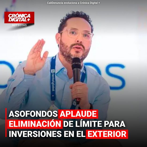 Asofondos aplaude eliminación de límite para inversiones en el exterior