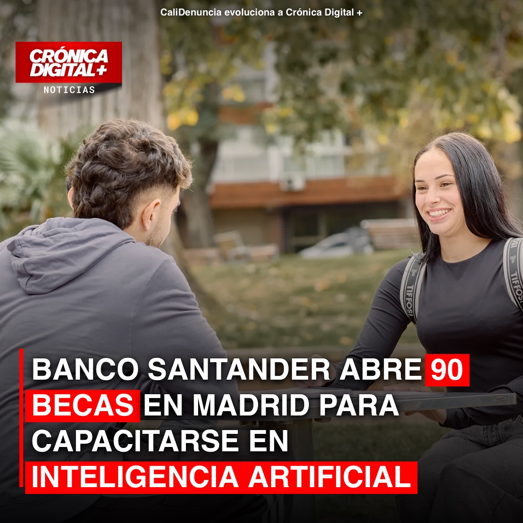 Banco Santander abre 90 becas en Madrid para capacitarse en inteligencia artificial