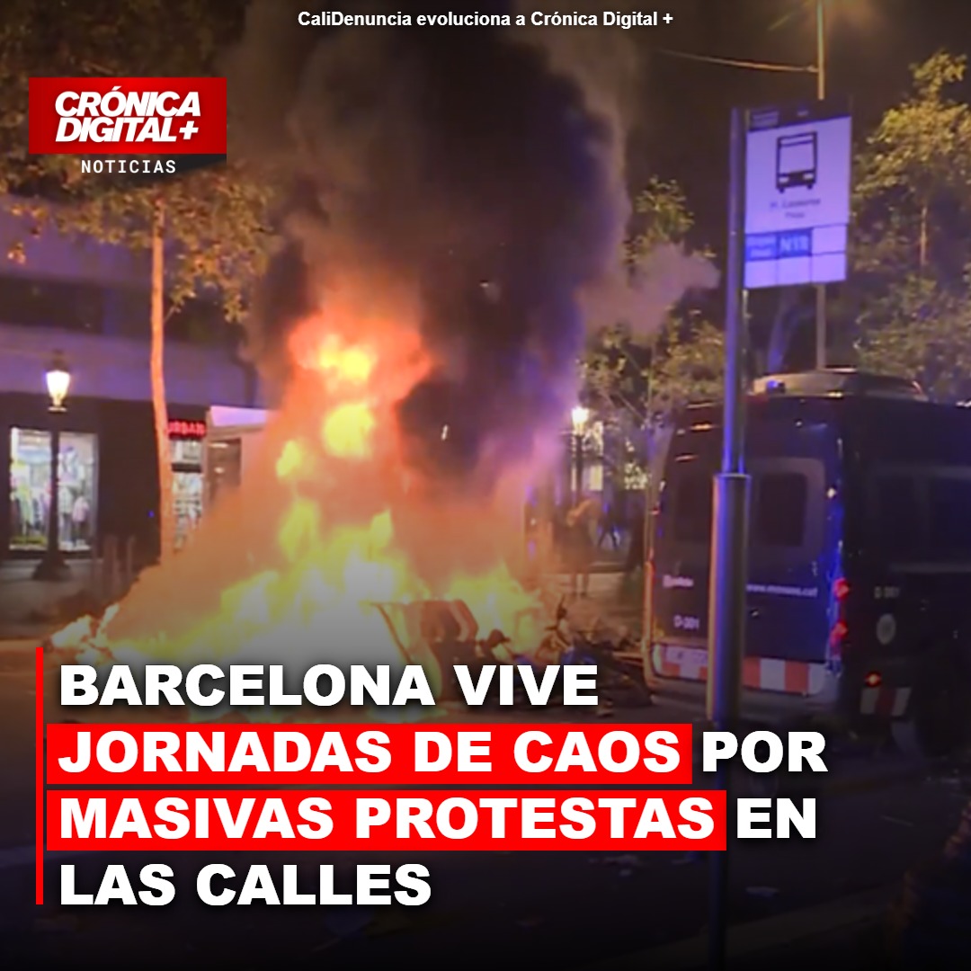 Barcelona enfrenta jornadas de caos por masivas protestas callejeras