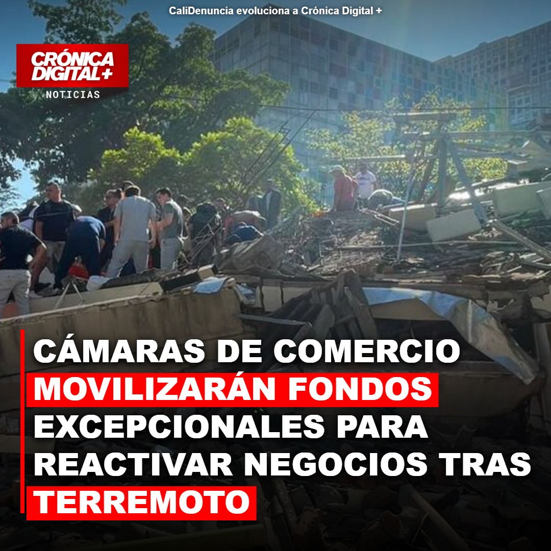 Cámaras de Comercio movilizan fondos para negocios afectados por sismo
