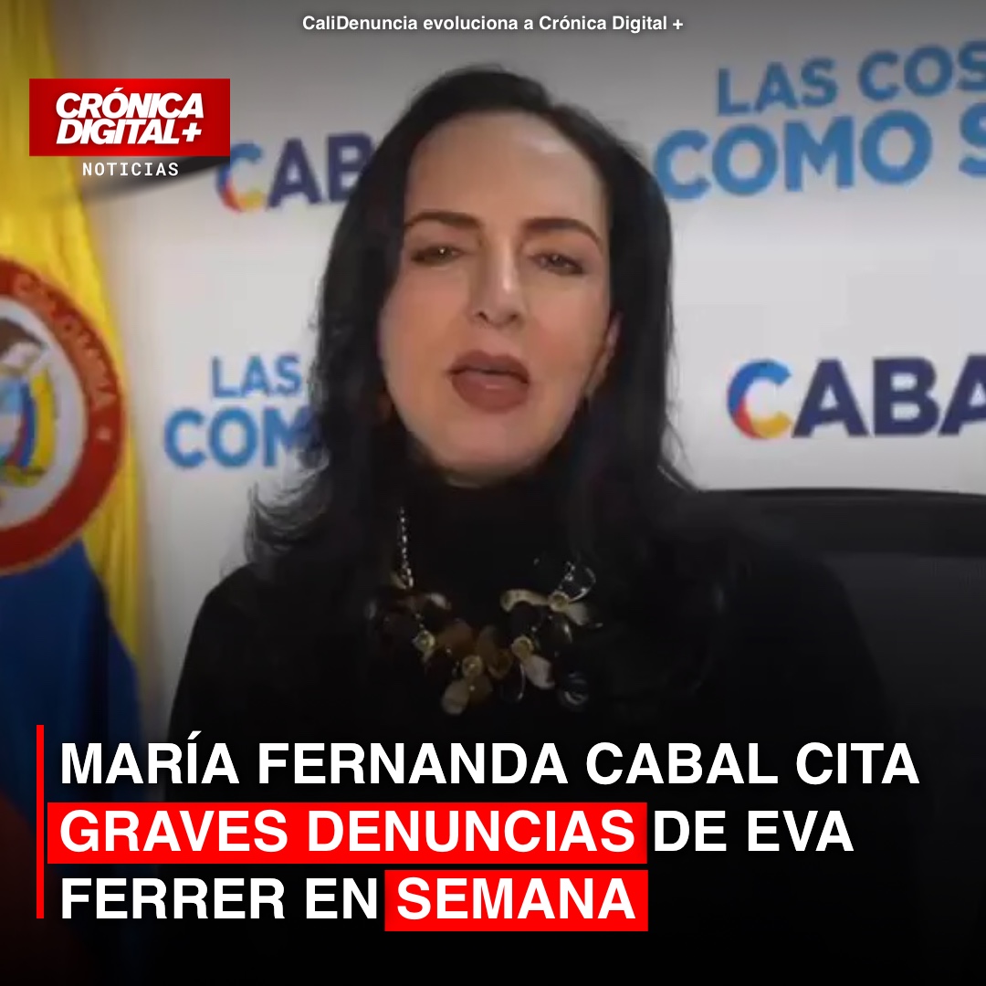 Cabal difunde graves acusaciones de Eva Ferrer en Semana
