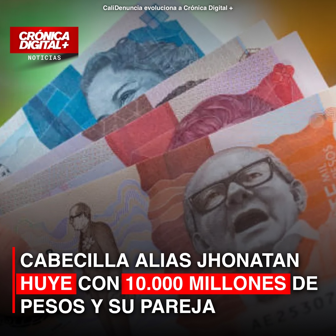 Cabecilla alias Jhonatan escapa con millonario botín y su pareja