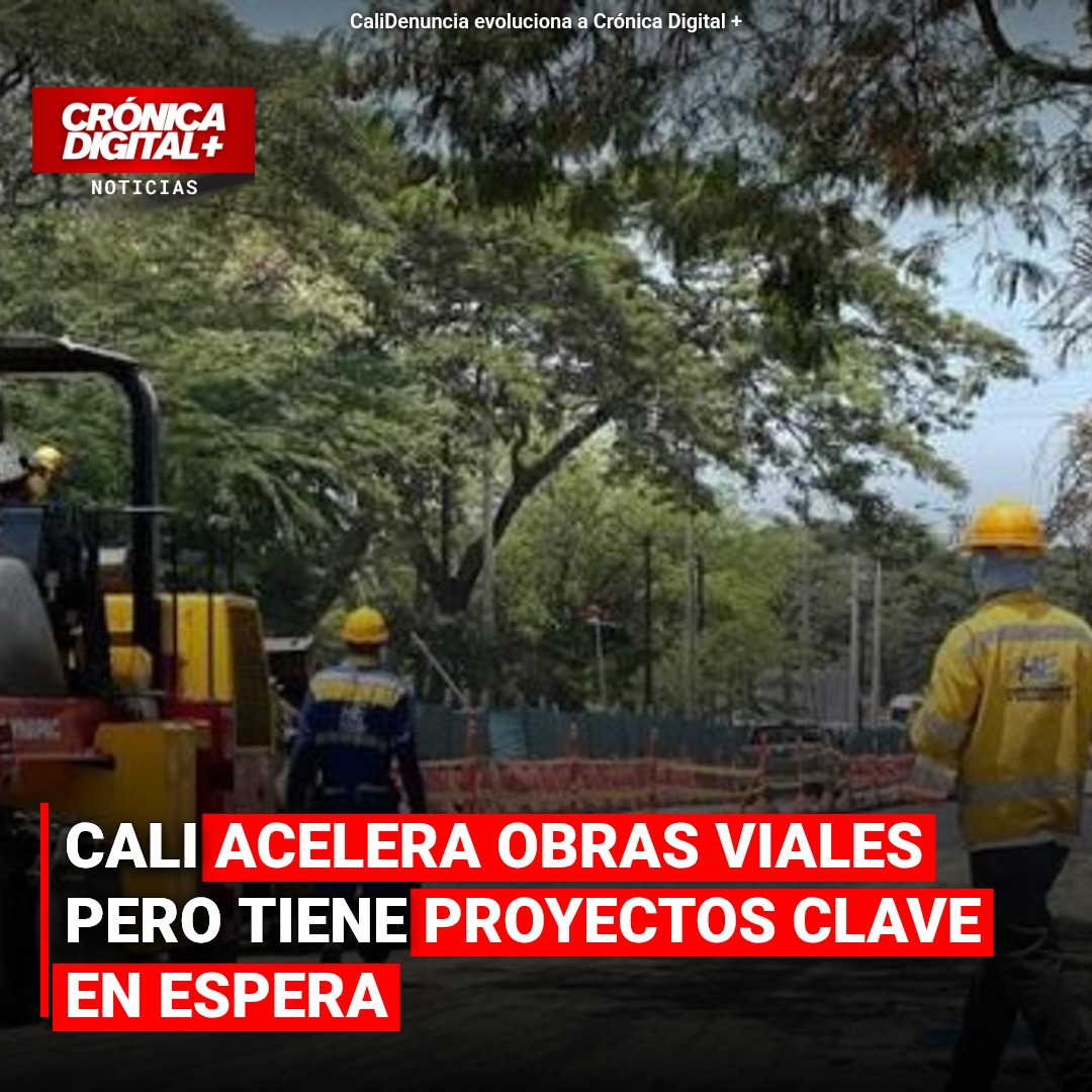 Cali acelera obras viales pero tiene proyectos clave en espera