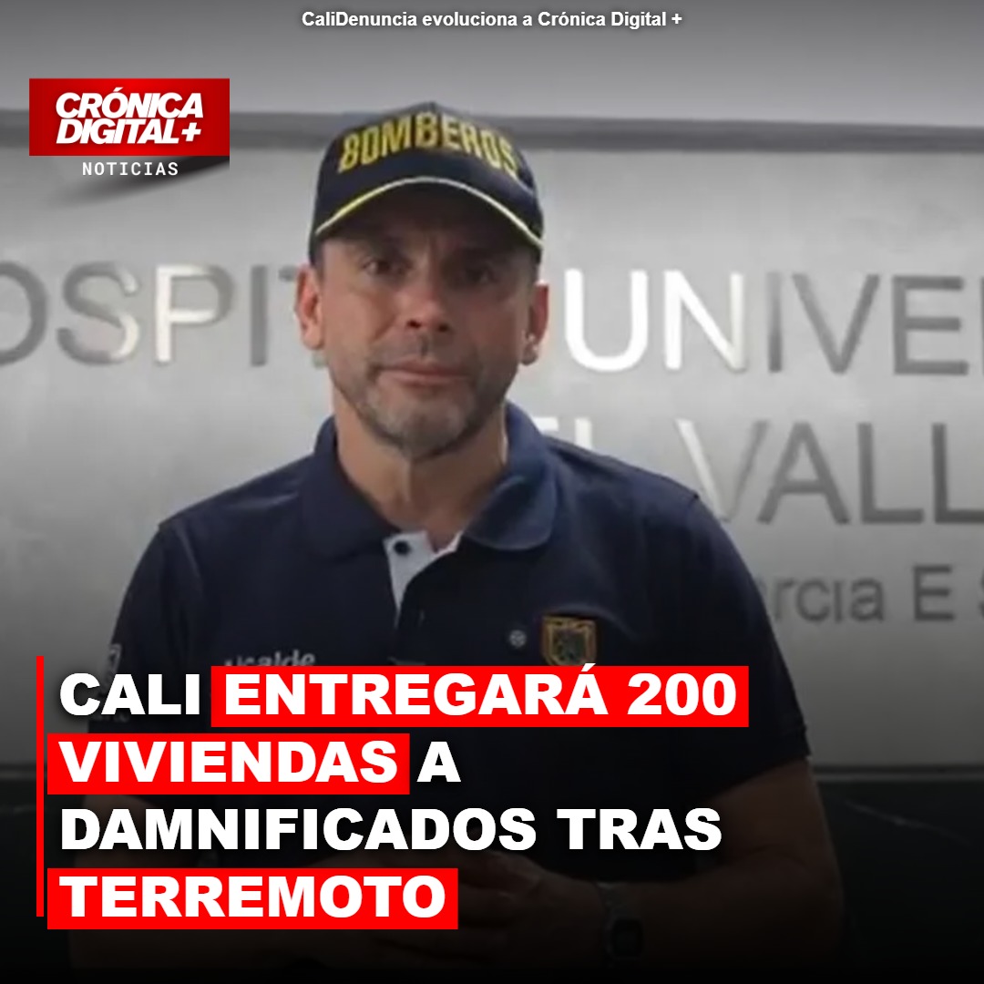 Cali otorgará 200 viviendas a damnificados por el terremoto