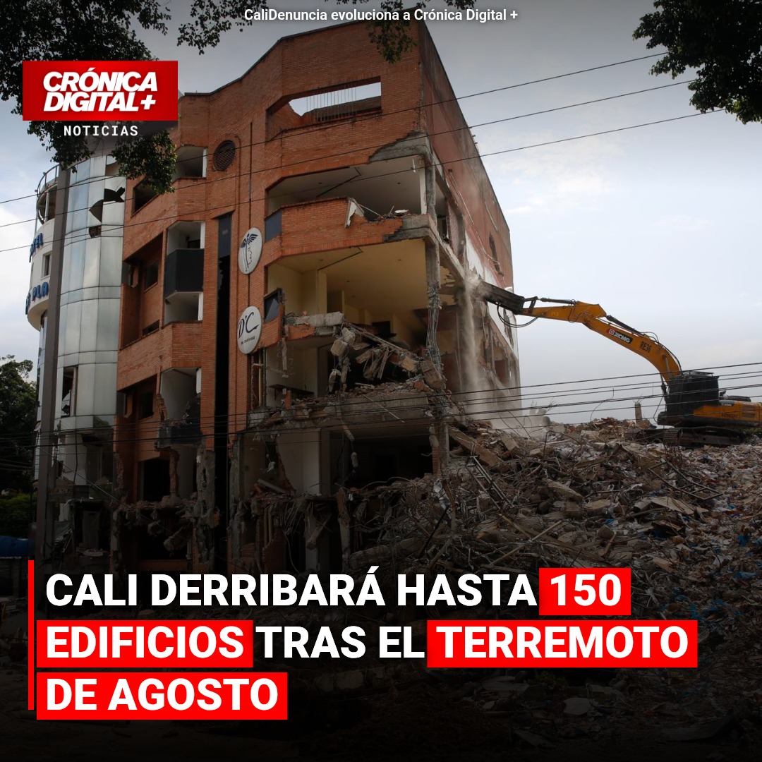 Cali proyecta derribar hasta 150 edificios tras el terremoto