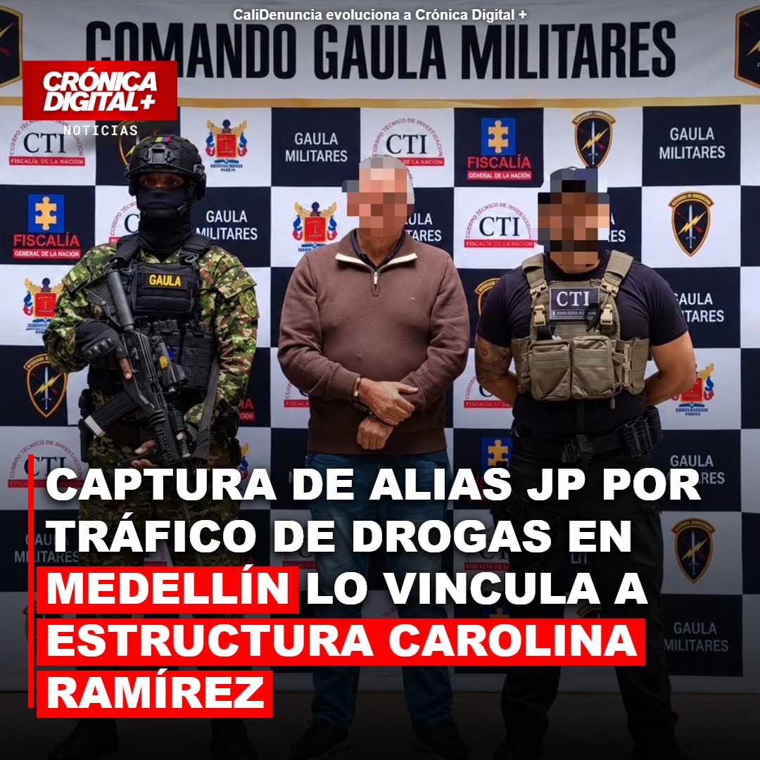 Captura de Alias JP por tráfico de drogas en Medellín lo vincula a Estructura Carolina Ramírez