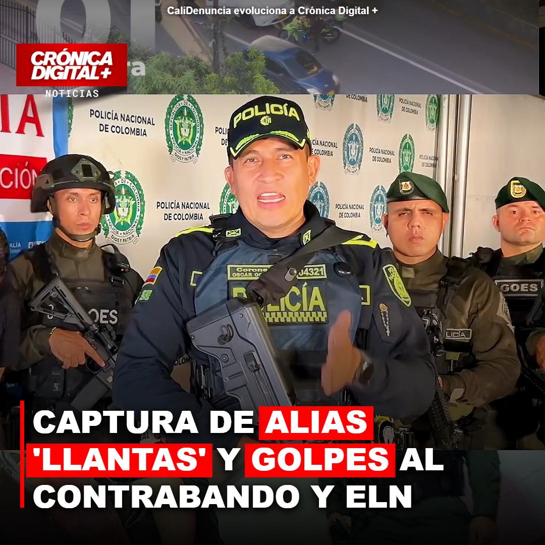 Captura de alias ‘Llantas’ y golpes al contrabando y ELN