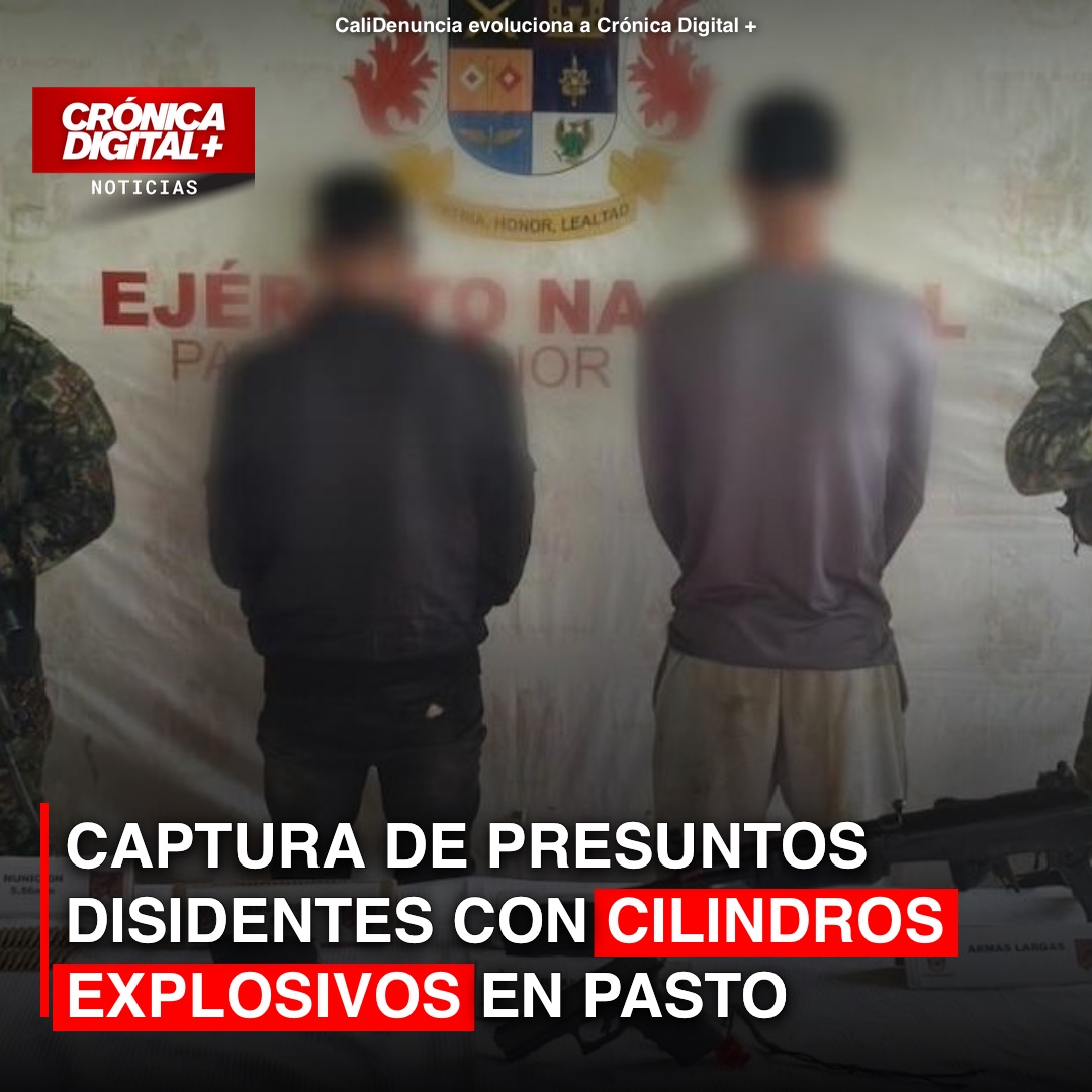 Captura de presuntos disidentes con cilindros explosivos en Pasto