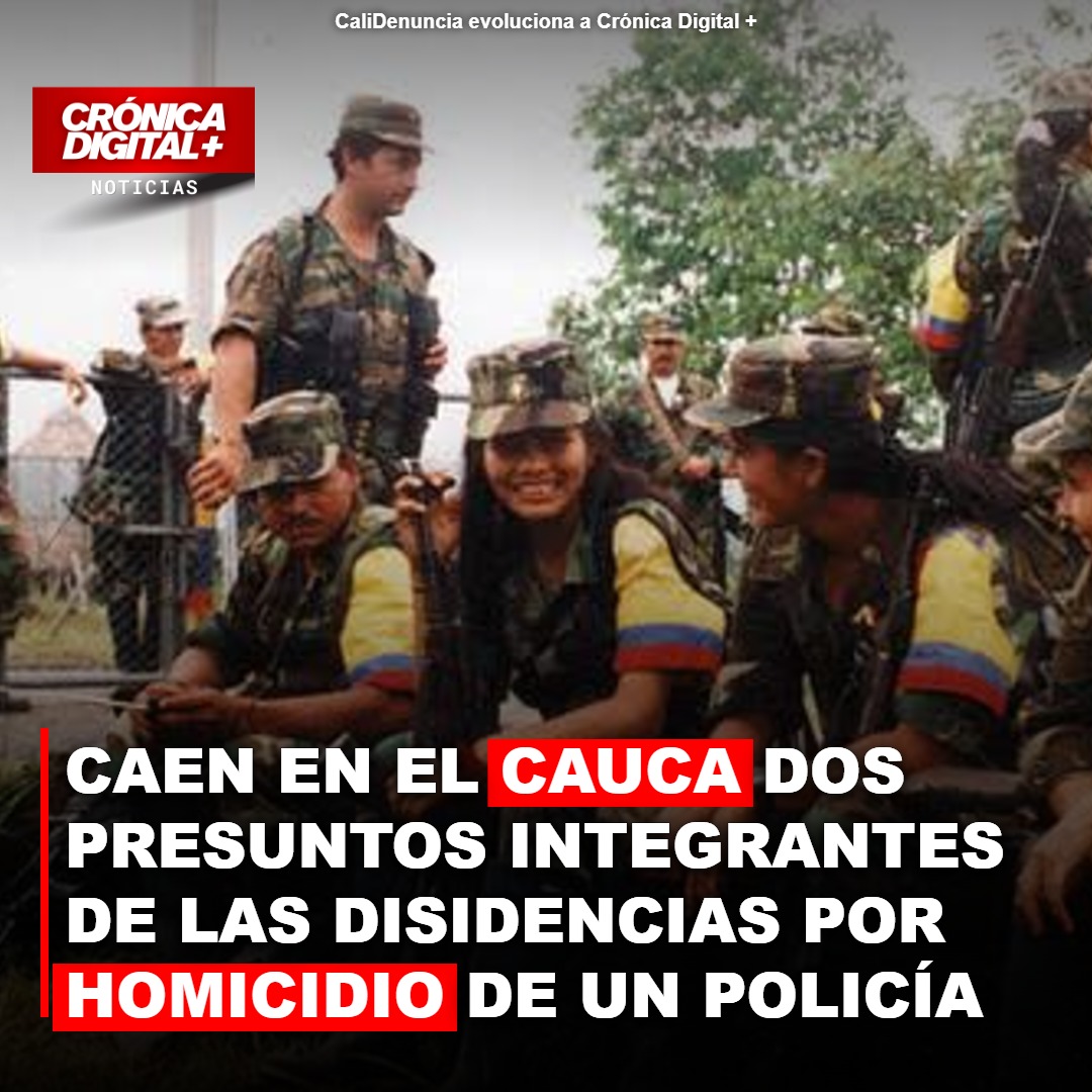 Capturan en Cauca a implicados en el crimen de un policía de la Dijín