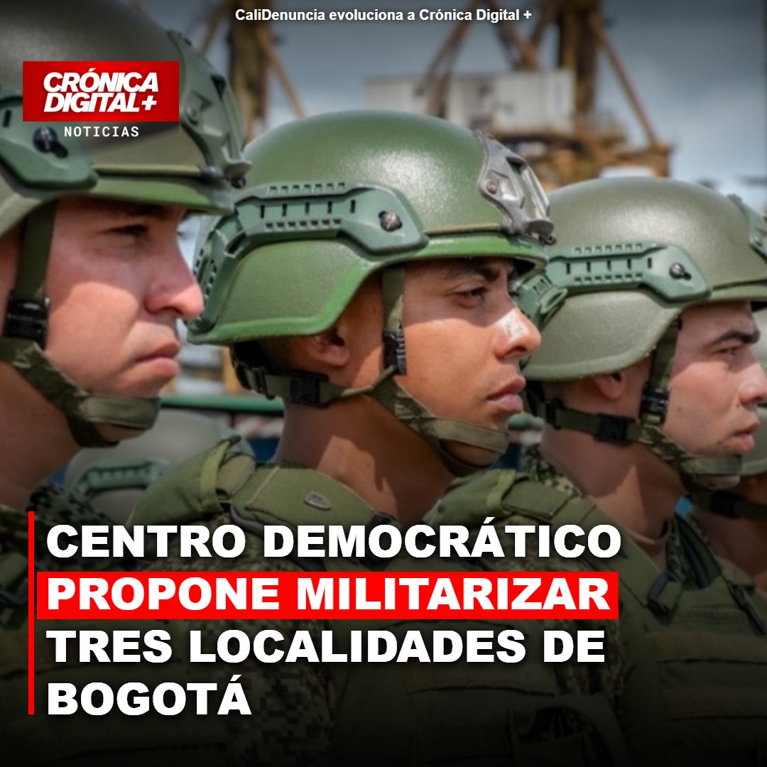Centro Democrático propone militarizar tres localidades de Bogotá